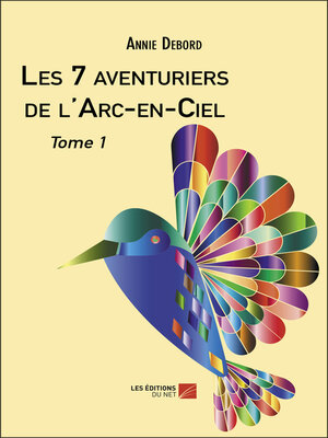 cover image of Les 7 aventuriers de l'Arc-en-Ciel